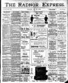 Radnor Express Thursday 23 July 1908 Page 1
