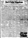 Port Talbot Guardian Friday 29 October 1937 Page 1