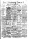 Morning Journal (Kingston) Monday 08 August 1864 Page 1