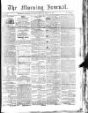 Morning Journal (Kingston) Saturday 18 March 1865 Page 1