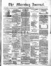 Morning Journal (Kingston) Saturday 28 June 1873 Page 1