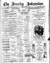 Beverley Independent Saturday 10 December 1910 Page 1