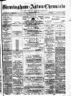 Birmingham & Aston Chronicle Saturday 21 June 1884 Page 1