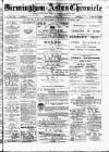 Birmingham & Aston Chronicle Saturday 17 January 1885 Page 1
