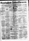 Birmingham & Aston Chronicle Saturday 24 January 1885 Page 1