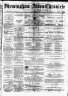 Birmingham & Aston Chronicle Saturday 07 February 1885 Page 1