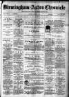 Birmingham & Aston Chronicle Saturday 05 September 1885 Page 1