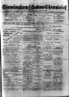 Birmingham & Aston Chronicle Saturday 15 February 1890 Page 1