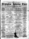Birmingham Suburban Times Saturday 24 January 1885 Page 1