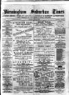 Birmingham Suburban Times Saturday 25 July 1885 Page 1