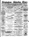 Birmingham Suburban Times Saturday 13 February 1886 Page 1
