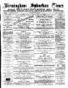 Birmingham Suburban Times Saturday 28 July 1888 Page 1