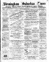 Birmingham Suburban Times Saturday 16 February 1889 Page 1