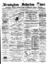 Birmingham Suburban Times Saturday 23 March 1889 Page 1