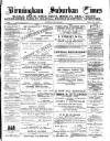 Birmingham Suburban Times Saturday 20 April 1889 Page 1