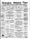 Birmingham Suburban Times Saturday 29 June 1889 Page 1
