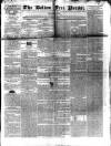 Bolton Free Press Saturday 24 February 1838 Page 1