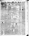 Bolton Free Press Saturday 20 April 1844 Page 1