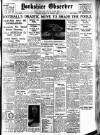 Bradford Observer Saturday 22 February 1936 Page 1