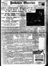 Bradford Observer Thursday 13 May 1937 Page 1
