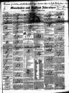Manchester & Salford Advertiser Saturday 04 May 1844 Page 1