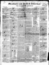 Manchester & Salford Advertiser Saturday 05 July 1845 Page 1