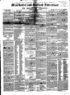 Manchester & Salford Advertiser Saturday 13 February 1847 Page 1