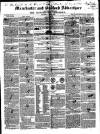 Manchester & Salford Advertiser Saturday 22 May 1847 Page 1