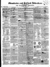 Manchester & Salford Advertiser Saturday 24 July 1847 Page 1