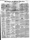 Manchester & Salford Advertiser Saturday 09 October 1847 Page 1