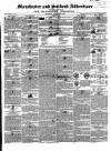 Manchester & Salford Advertiser Saturday 06 November 1847 Page 1