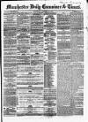 Manchester Daily Examiner & Times Thursday 10 January 1856 Page 1