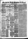 Manchester Daily Examiner & Times Monday 14 January 1856 Page 1