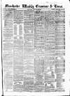 Manchester Daily Examiner & Times Saturday 19 January 1856 Page 1