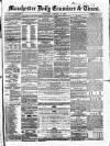 Manchester Daily Examiner & Times Thursday 24 January 1856 Page 1