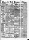 Manchester Daily Examiner & Times Monday 03 March 1856 Page 1