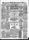 Manchester Daily Examiner & Times Thursday 13 March 1856 Page 1