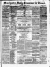 Manchester Daily Examiner & Times Thursday 20 March 1856 Page 1