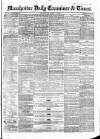Manchester Daily Examiner & Times Wednesday 09 April 1856 Page 1