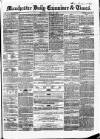 Manchester Daily Examiner & Times Tuesday 29 April 1856 Page 1