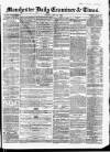 Manchester Daily Examiner & Times Friday 23 May 1856 Page 1