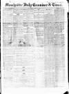 Manchester Daily Examiner & Times Monday 30 June 1856 Page 1