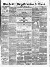 Manchester Daily Examiner & Times Tuesday 22 July 1856 Page 1