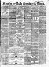 Manchester Daily Examiner & Times Wednesday 23 July 1856 Page 1