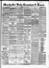 Manchester Daily Examiner & Times Monday 28 July 1856 Page 1