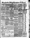 Manchester Daily Examiner & Times Monday 11 August 1856 Page 1