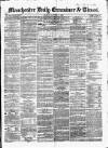 Manchester Daily Examiner & Times Friday 03 October 1856 Page 1