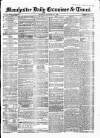 Manchester Daily Examiner & Times Monday 20 October 1856 Page 1