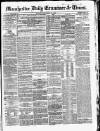 Manchester Daily Examiner & Times Friday 28 November 1856 Page 1