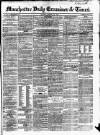 Manchester Daily Examiner & Times Friday 20 March 1857 Page 1